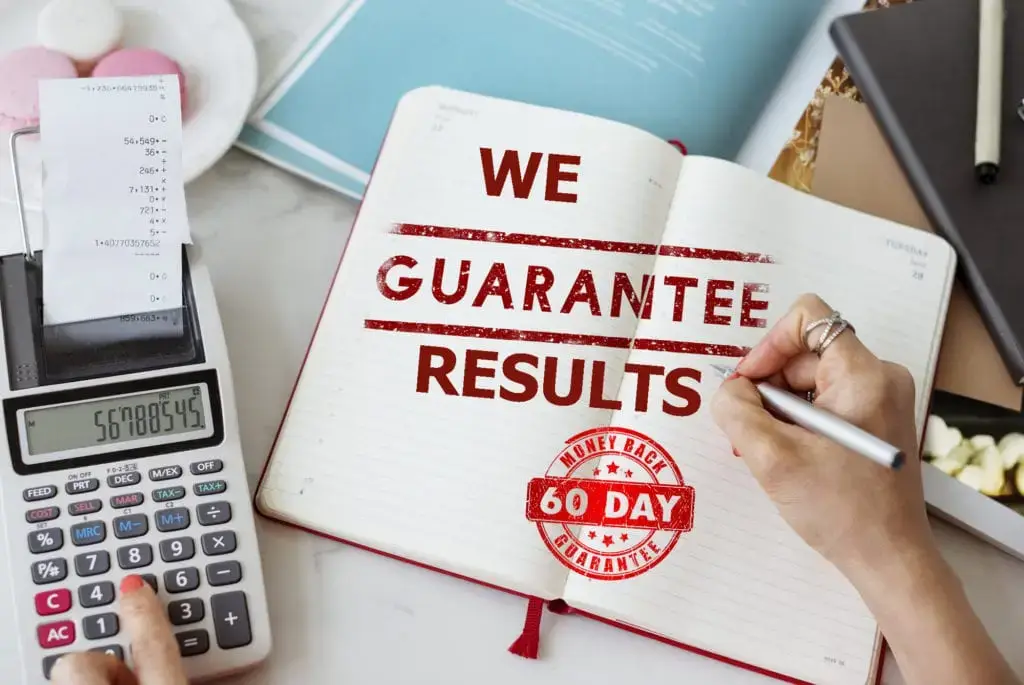We Guarantee Results